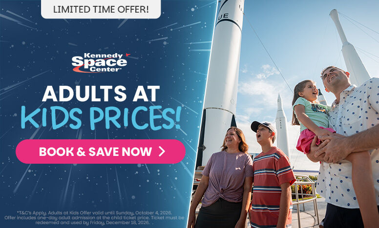 Adults at Kids Prices at Kennedy Space Center